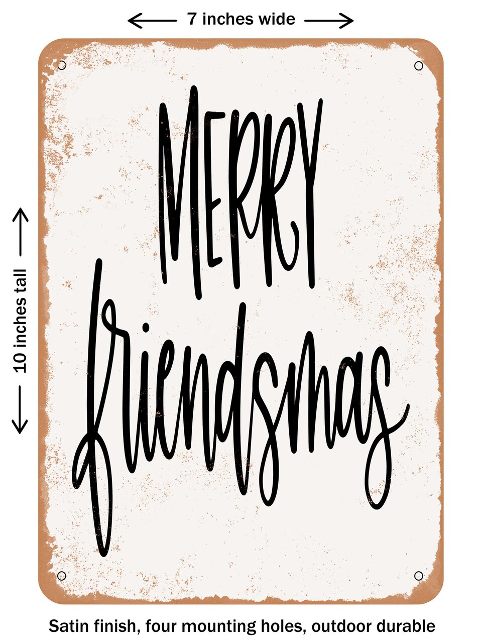 DECORATIVE METAL SIGN - Merry Friendsmas - Vintage Rusty Look